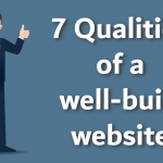 7 Qualities of a well-built website