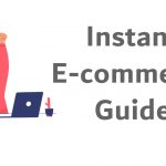 Instant E-commerce Guide